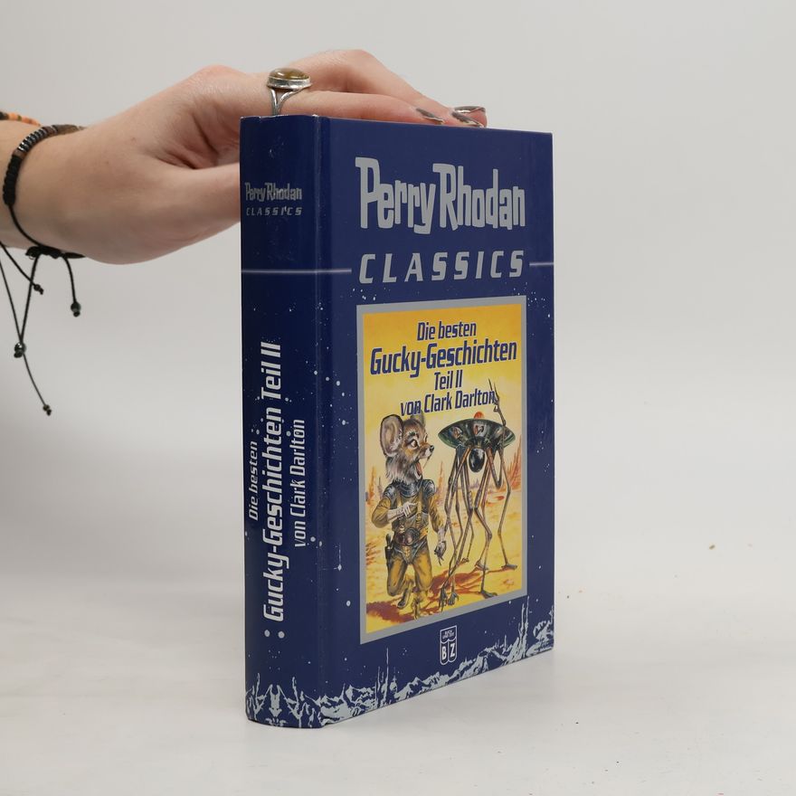 Perry Rhodan Perry Rhodan Classics. Die besten Gucky-Geschichten. Teil II von Clark Darlton