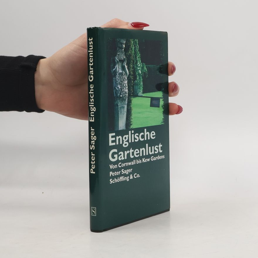 Peter Sager Englische Gartenlust