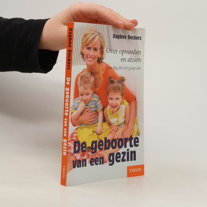 Daphne Deckers De geboorte van een gezin