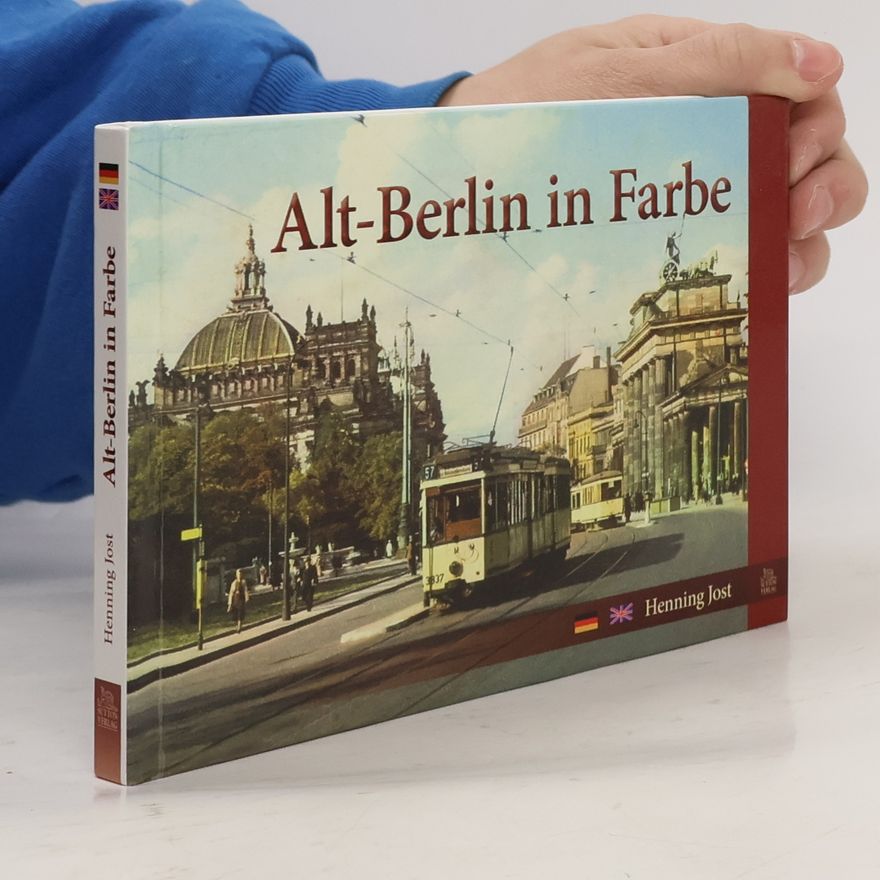 Henning Jost Alt-Berlin in Farbe