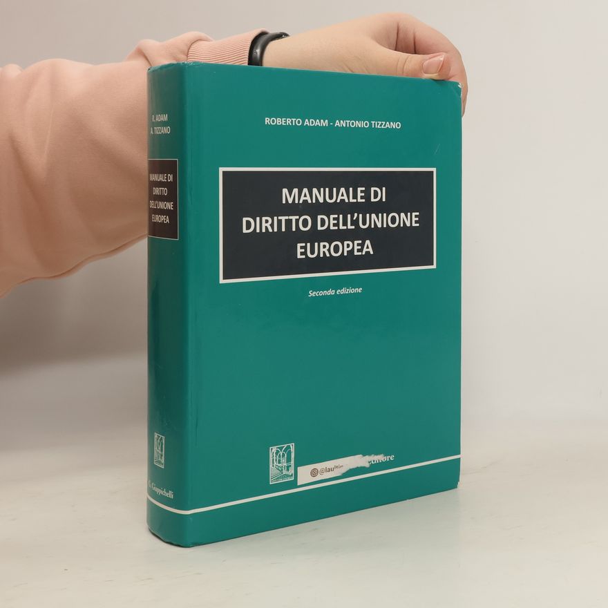 Antonio Tizzano Manuale di diritto dell'Unione Europea - Seconda edizione