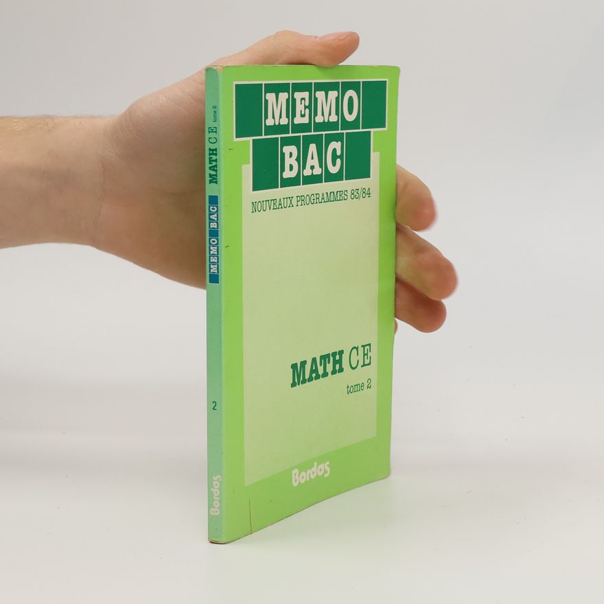 Philippe Testud Memo Bac. Math CE. Tome 2