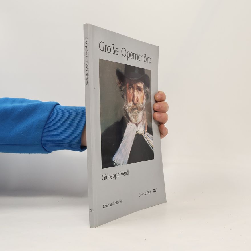 Giuseppe Verdi Große Opernchöre