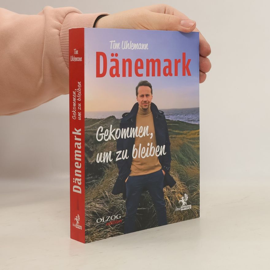 Tim Uhlemann Dänemark - Gekommen, um zu bleiben