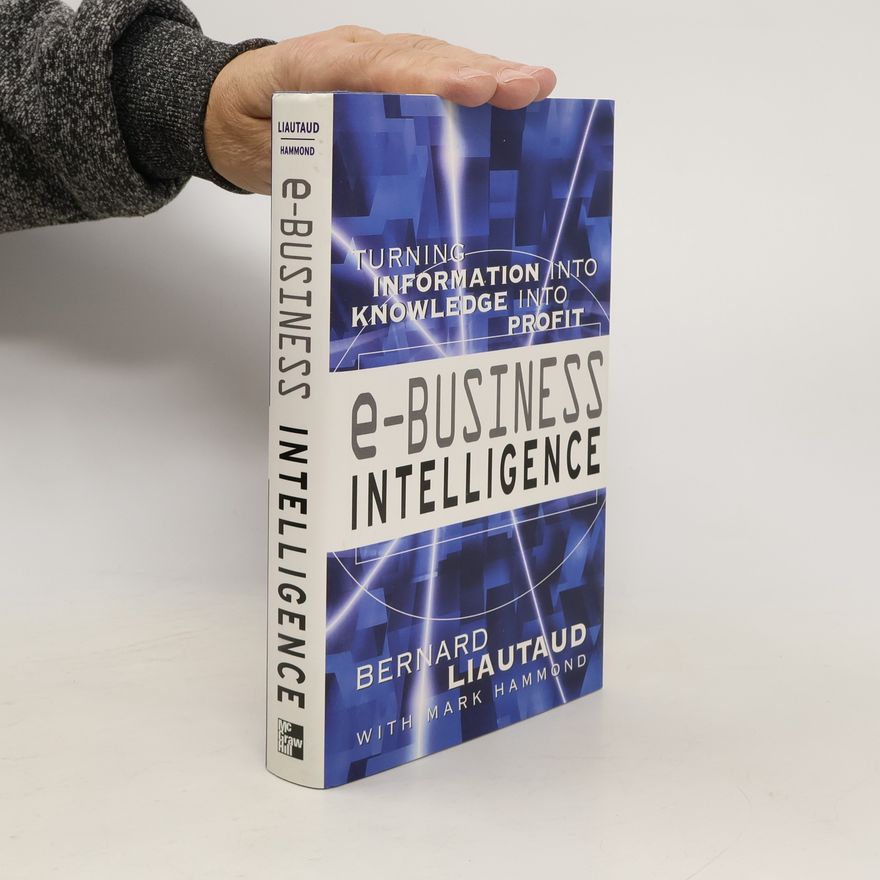 Bernard Liautaud e-Business Intelligence