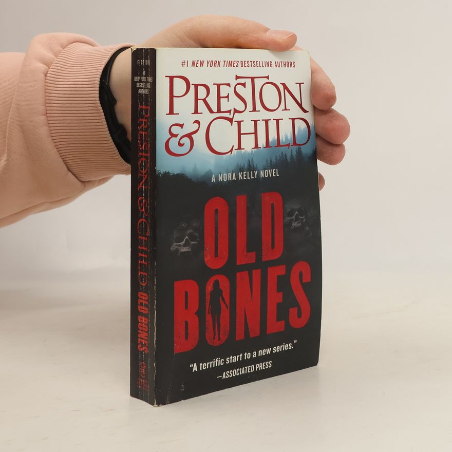 Douglas Preston Nora Kelly - 1: Old Bones