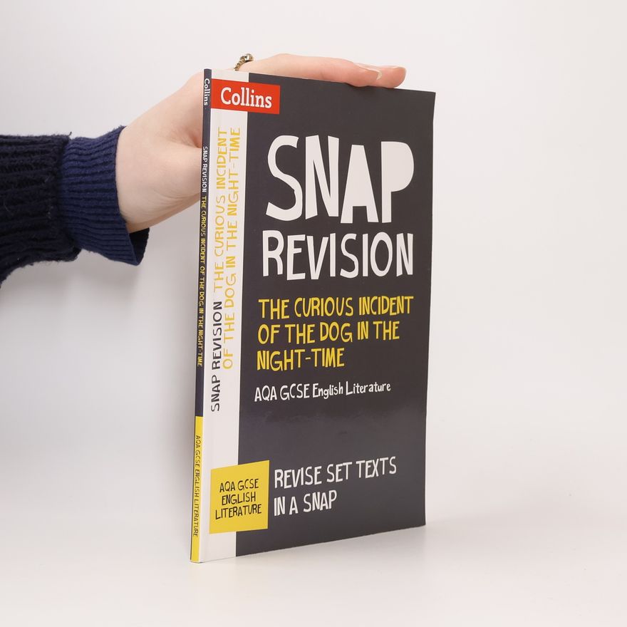Collectif d'auteurs Collins Snap Revision Text Guides: The Curious Incident of the Dog in the Night-Time