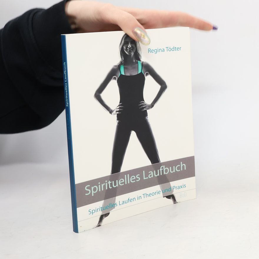 Regina Tödter Spirituelles Laufbuch