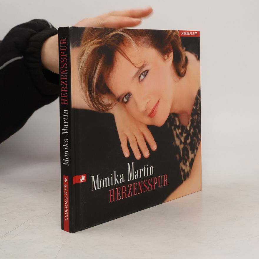 Monika Martin Monika Martin. Herzensspur