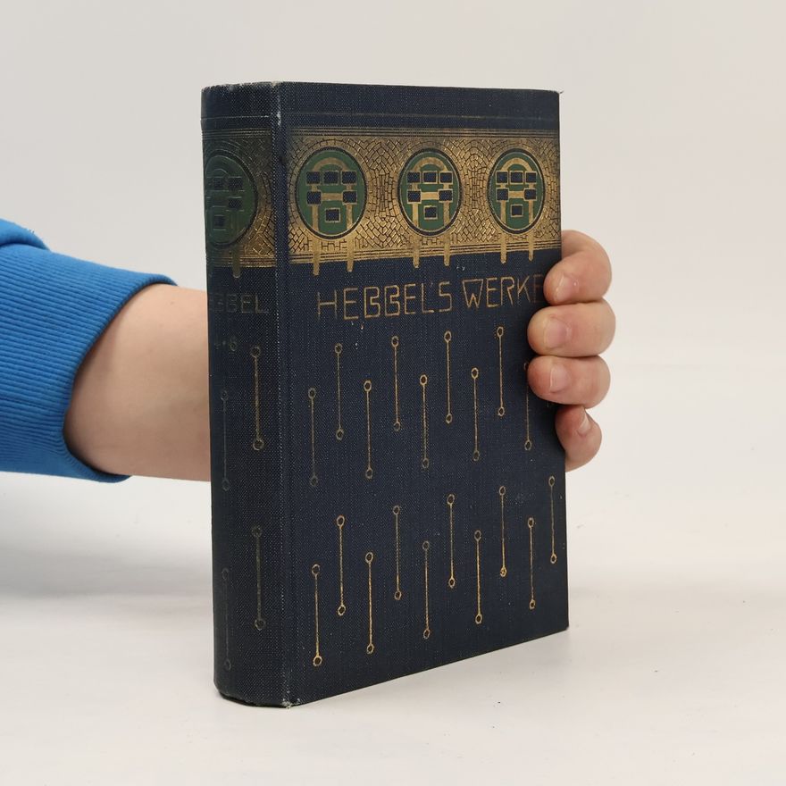 Christian Friedrich Hebbel Sämtliche Werke 4