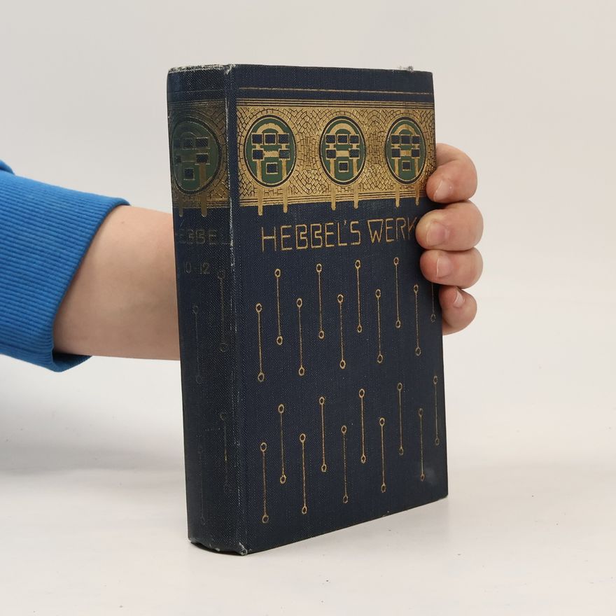 Christian Friedrich Hebbel Sämtliche Werke 10