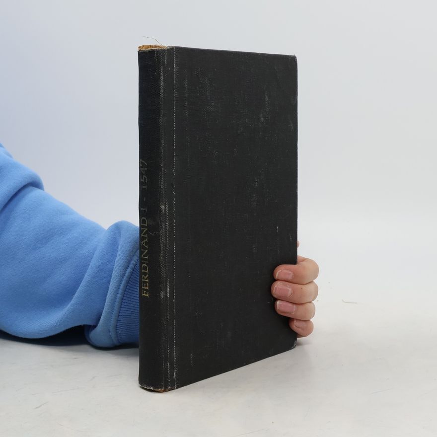Karel Tieftrunk Odpor stavův českých proti Ferdinandovi I. L. 1547
