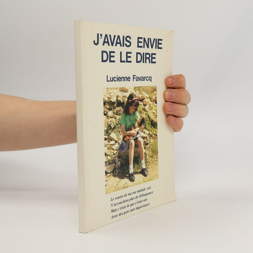 Lucienne Favarcq J'avais envie de le dire