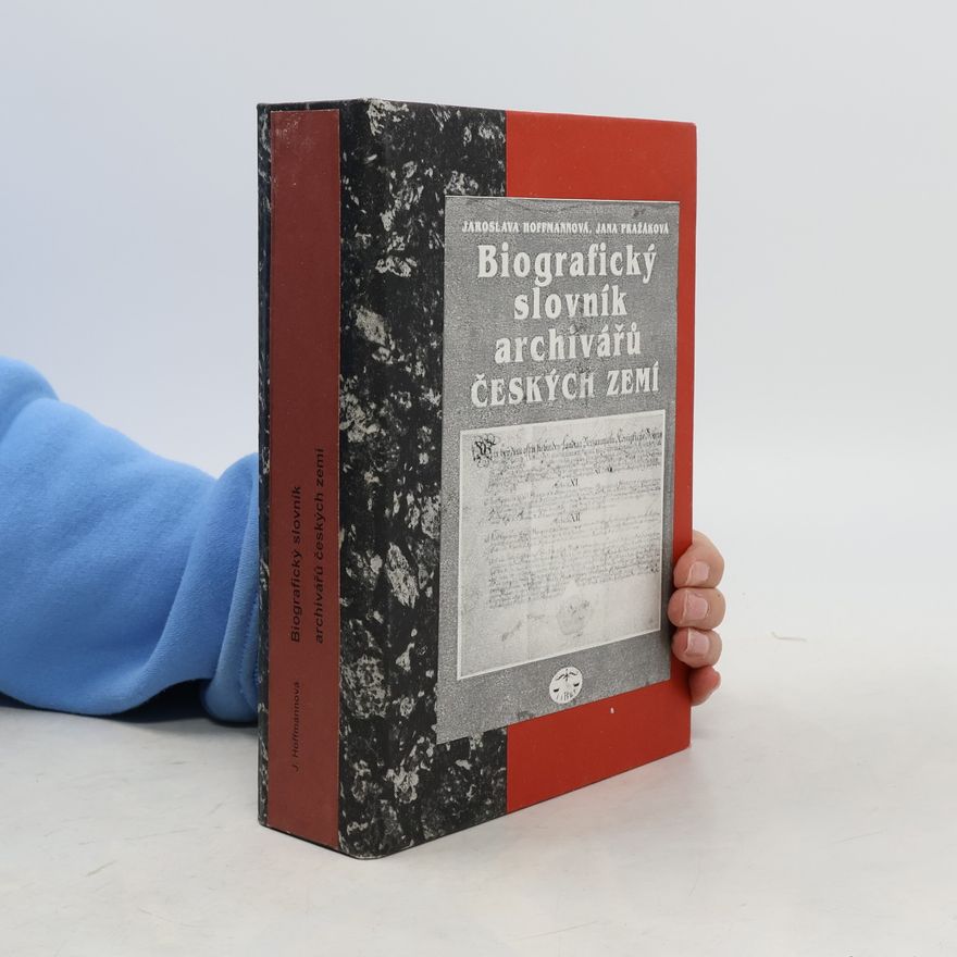 Jaroslava Hoffmannová Biografický slovník archivářů českých zemí