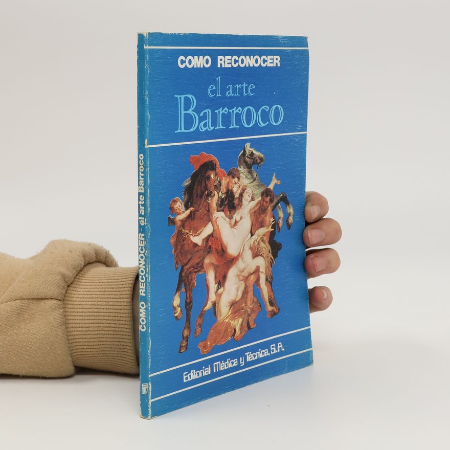Flavio Conti Cómo reconocer el arte barroco