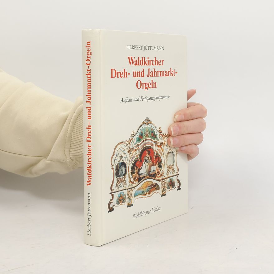 Herbert Jüttemann Waldkircher Dreh- und Jahrmarkt-Orgeln