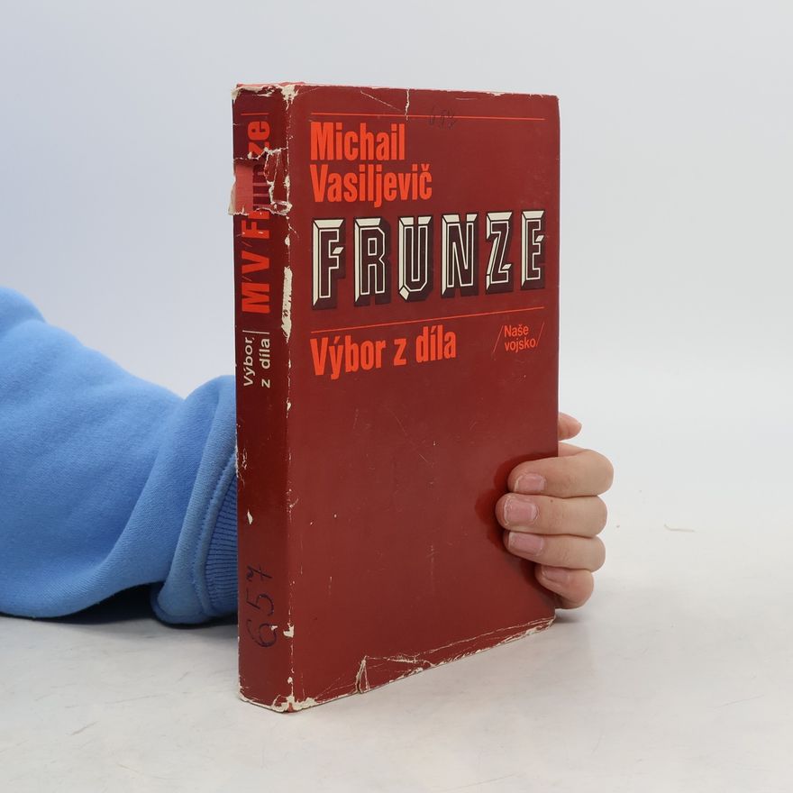Michail Vasiljevič Frunze Výbor z díla