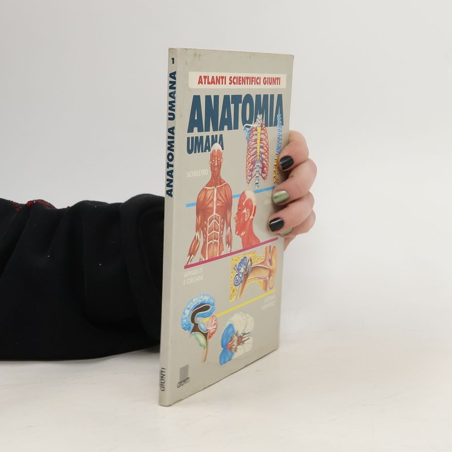 Vincente Muedra Baixauli Atlanti scientifici - 1: Anatomia umana