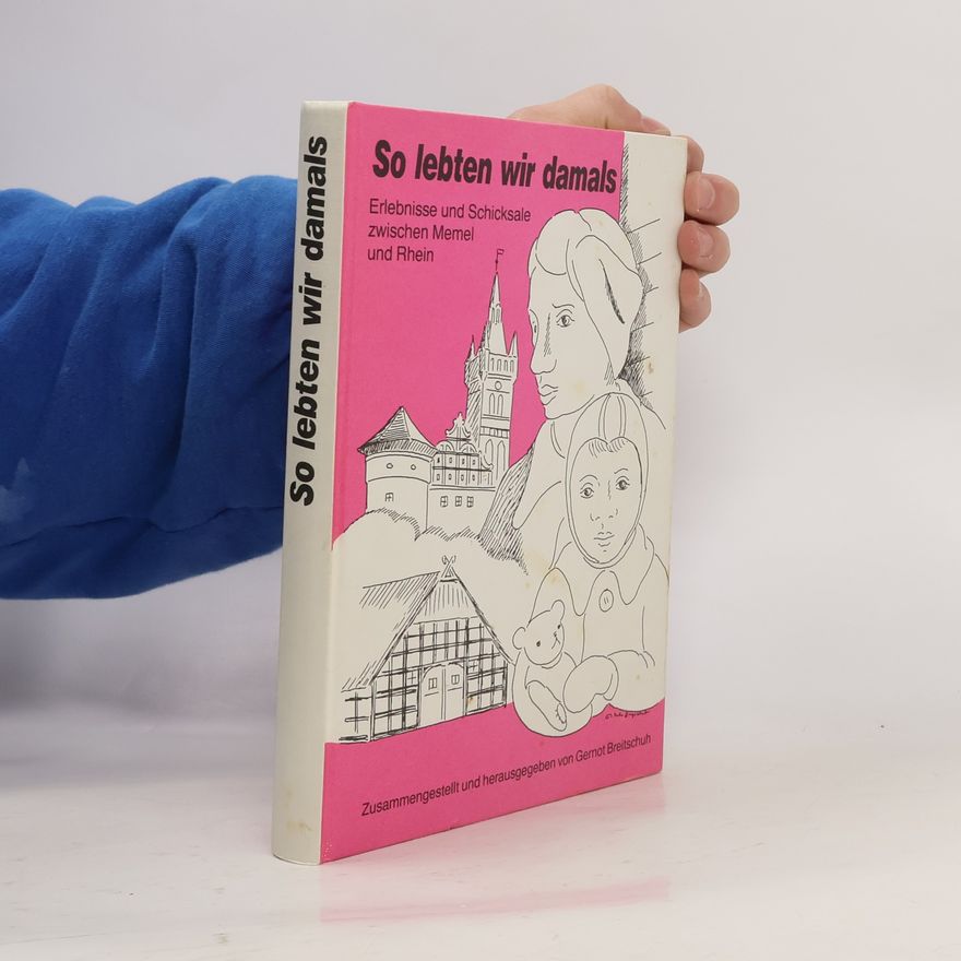 Autorenkollektiv So lebten wir damals