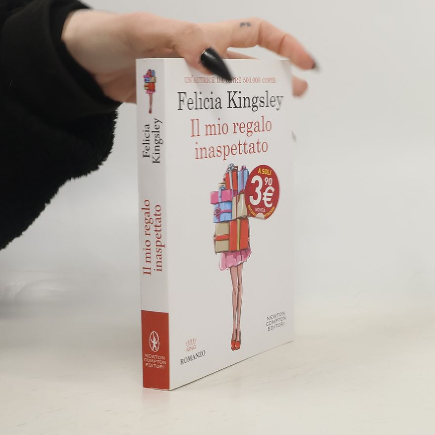 Felicia Kingsley Il mio regalo inaspettato