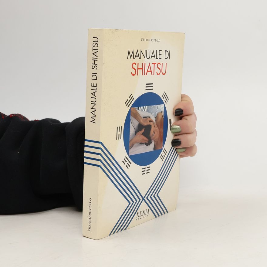 Franco Bottalo Manuale di shiatsu