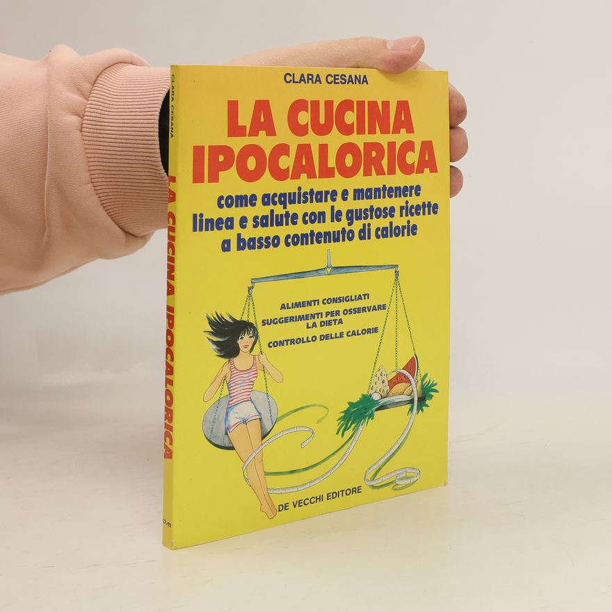 Clara Cesana La Cucina Ipocalorica