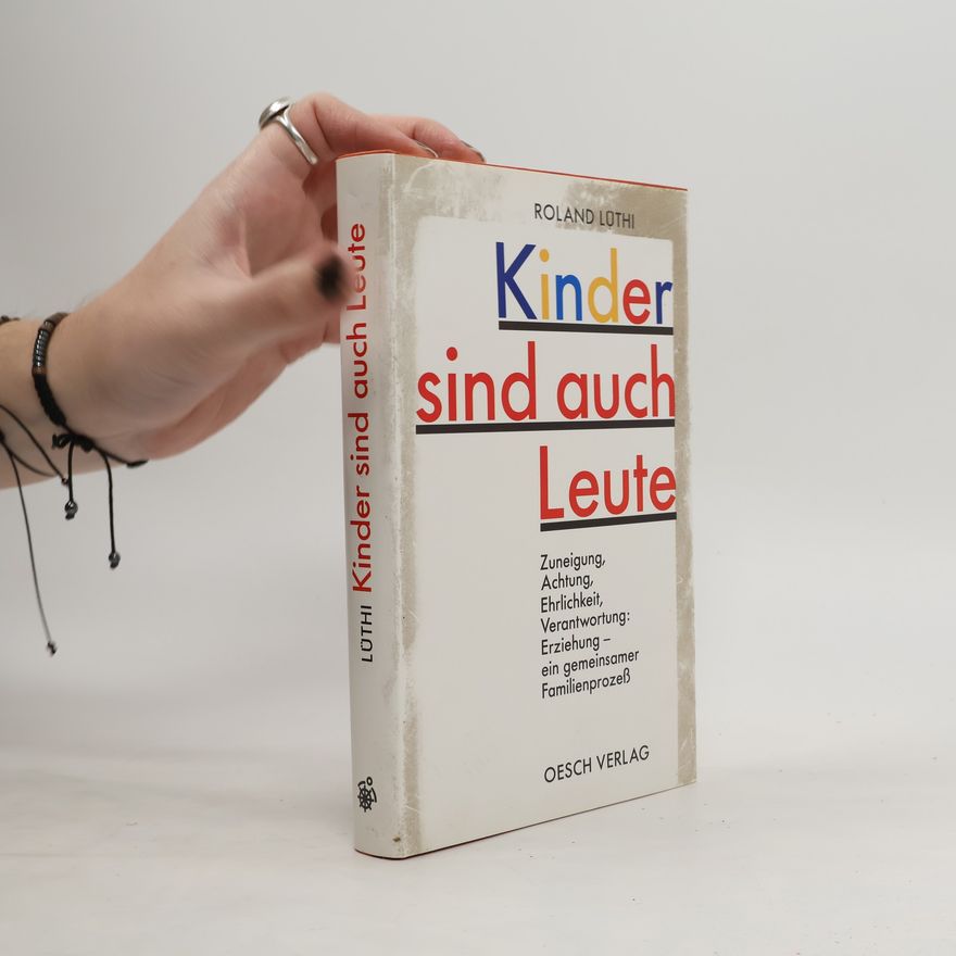 Roland Lüthi Kinder sind auch Leute