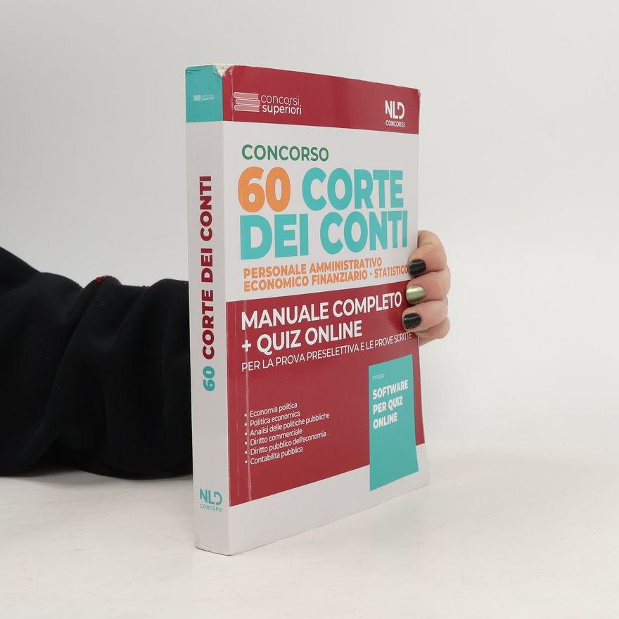 Autorenkollektiv Concorso Corte dei Conti 60 posti. Personale amministrativo, economico finanziario, statistico. Manuale completo + quiz online. Con software di simulazione