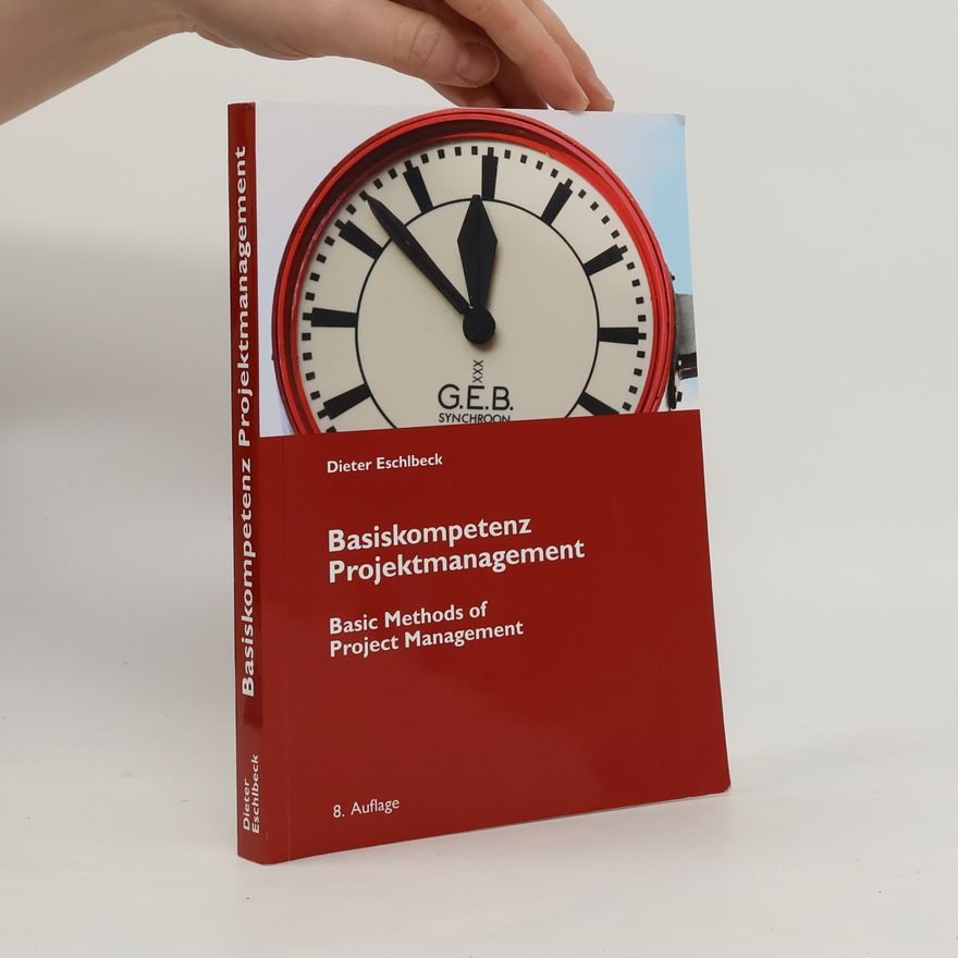 Dieter Eschlbeck Basiskompetenz Projektmanagement
