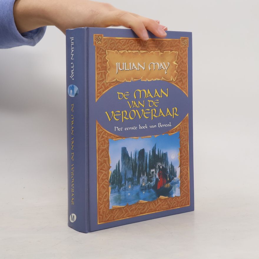Julian May De boeken van Boreal - 1: De maan van de veroveraar