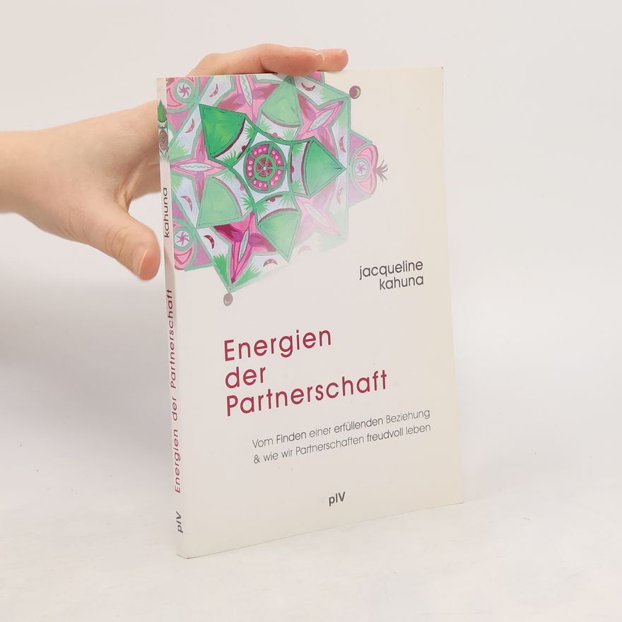 Jacqueline Kahuna Energien der Partnerschaft
