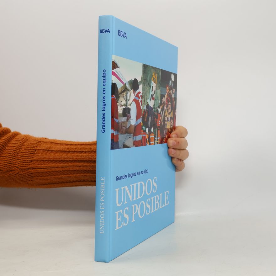 Various authors Grandes logros en equipo. Unidos es posible