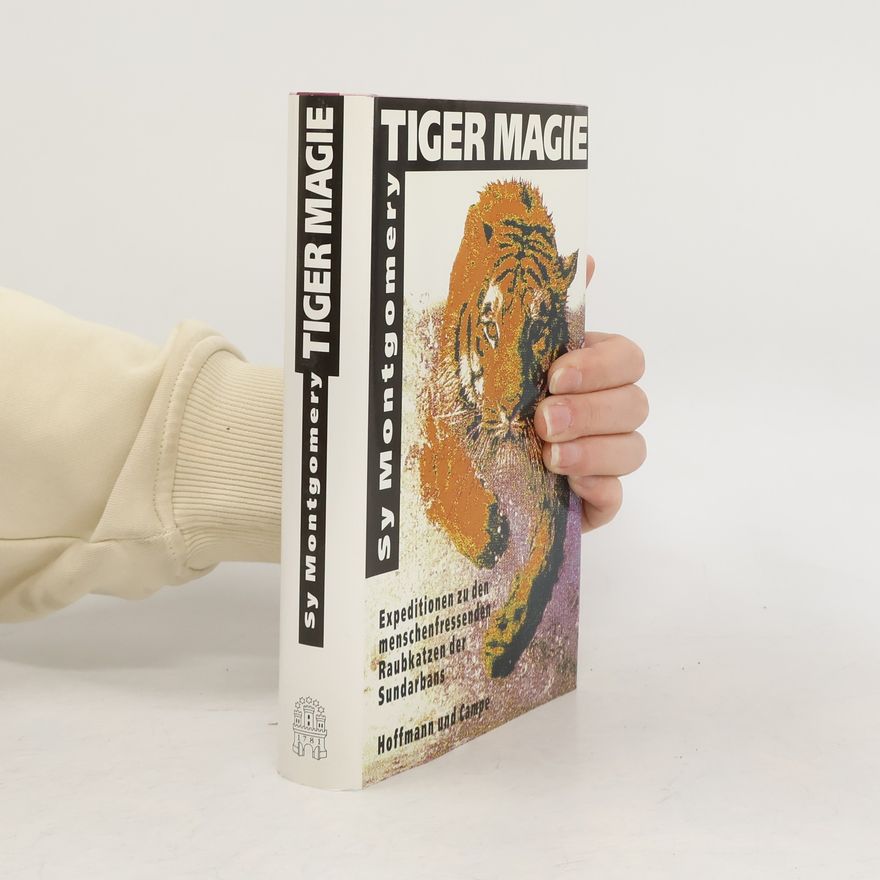 Sy Montgomery Tiger-Magie