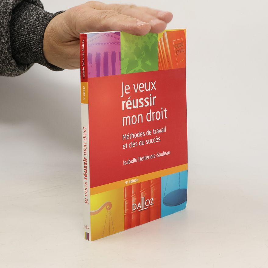 Isabelle Defrénois-Souleau Je veux réussir mon droit