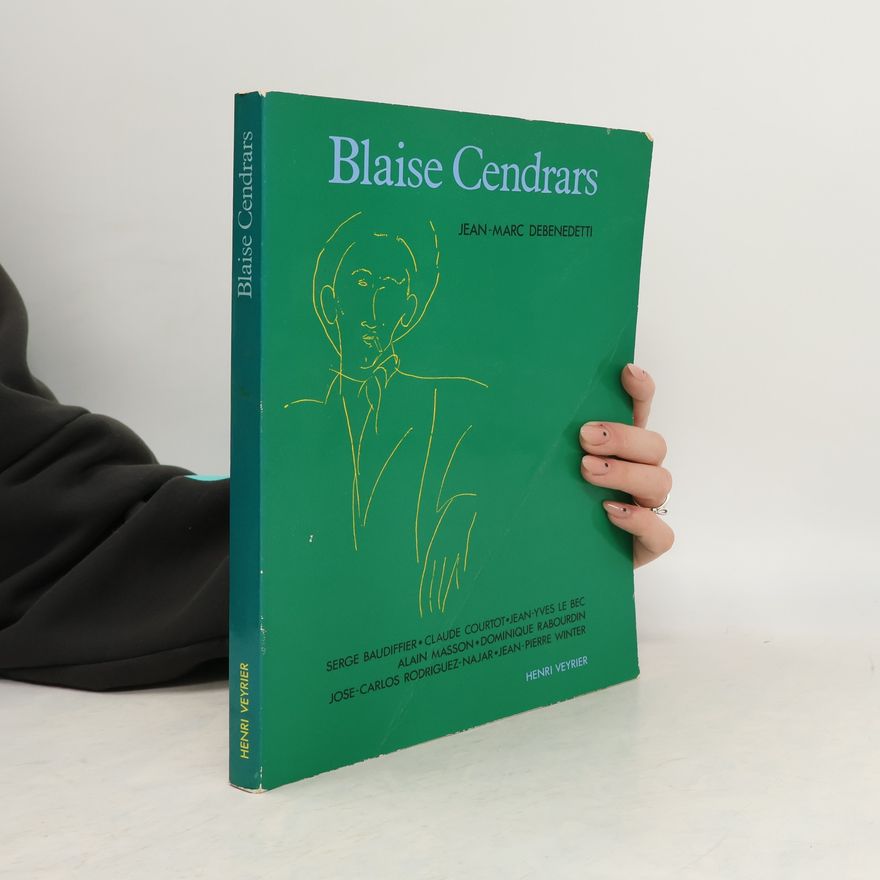 Jean-Marc Debenedetti  Blaise Cendrars