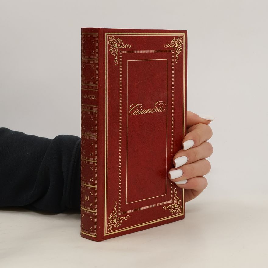Giacomo Casanova Geschichte meines Lebens 10