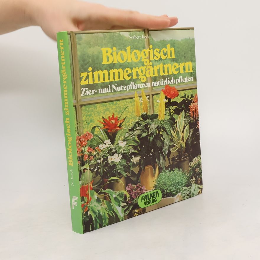 Norbert Jorek Biologisch zimmergärtnern