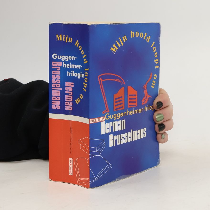 Herman Brusselmans Guggenheimer-trilogie: Mijn hoofd loopt om