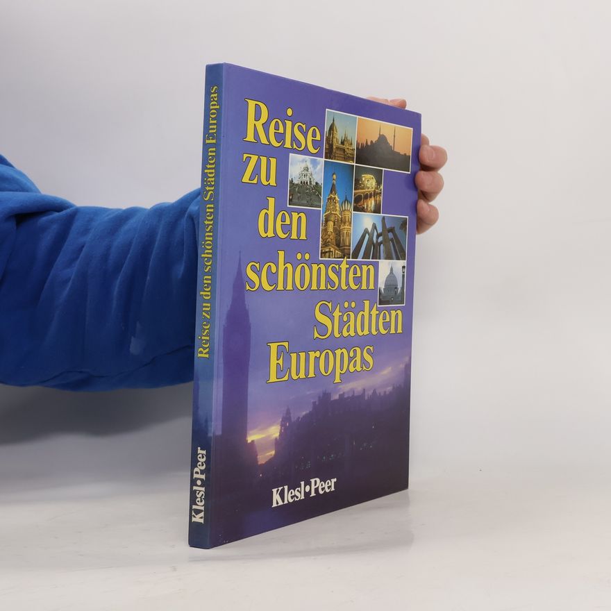 Wolfgang Klesl Reise zu den schönsten Städten Europas