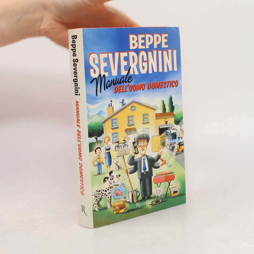 Beppe Severgnini Manuale dell'uomo domestico