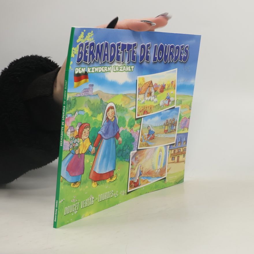 Autorenkollektiv Bernadette de Lourdes. Den Kindern erzählt