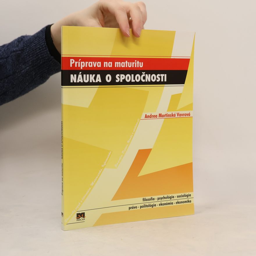 Andrea Martinská Vavrová Náuka o spoločnosti - Príprava na maturitu