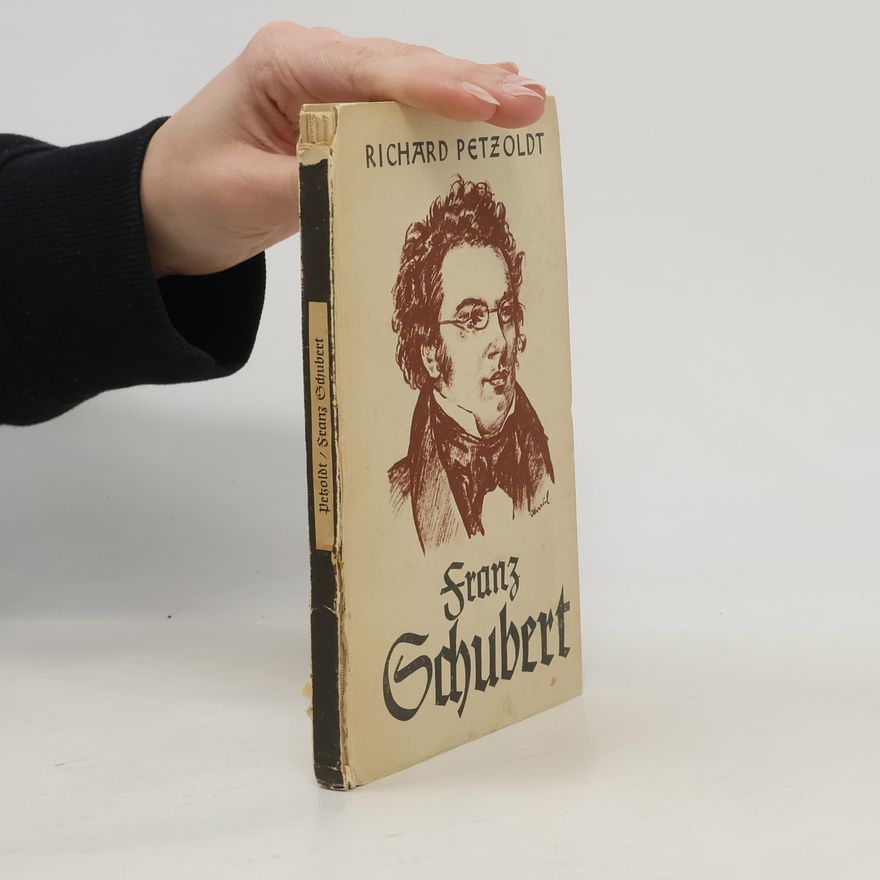 Richard Petzoldt Franz Schubert