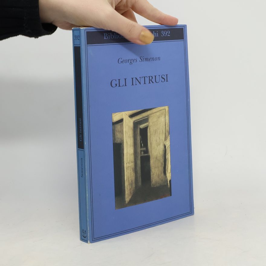 Georges Simenon Gli intrusi