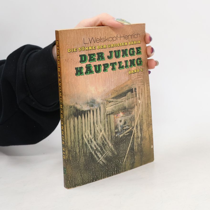Liselotte Welskopfová-Henrichová Der Junge Häuptling 5