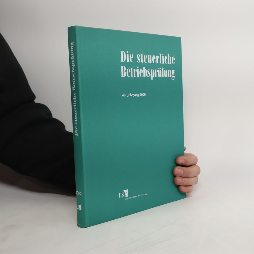 Various authors Die steuerliche Betriebsprüfung 2000