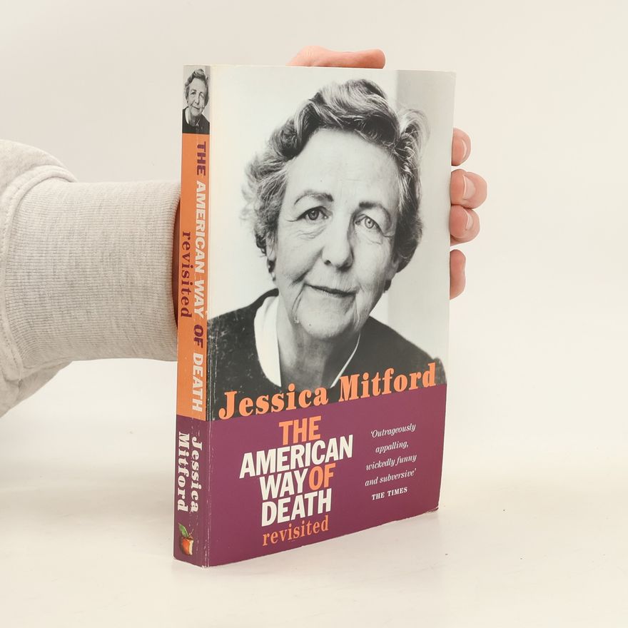 Jessica Mitford The American Way of Death Revisited