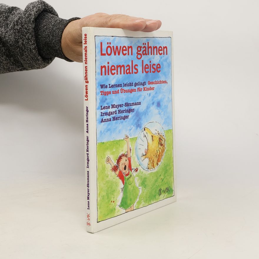 Lene Mayer-Skumanz Löwen gähnen niemals leise