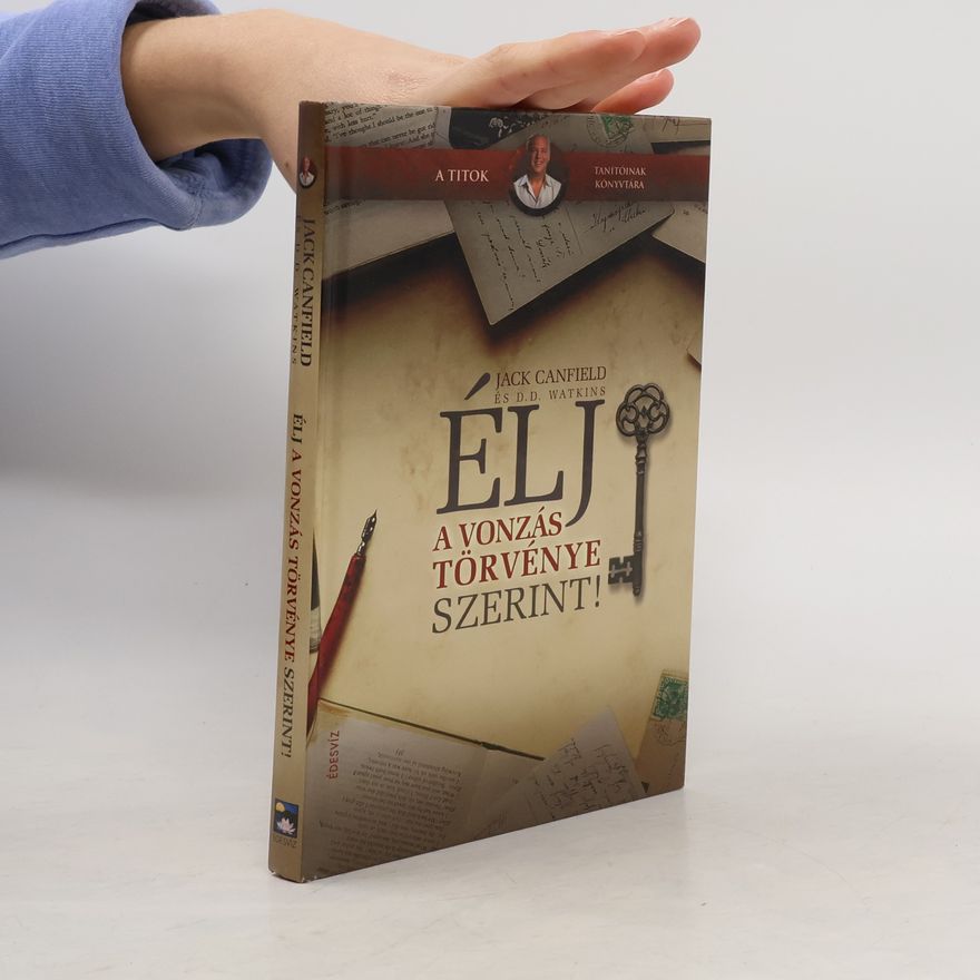 D.D. Watkins Élj a vonzás törvénye szerint!