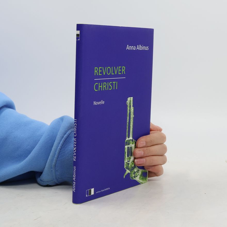 Anna Albinus Revolver Christi